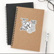Load image into Gallery viewer, “You Have Enough Books” Sticker- (S326)
